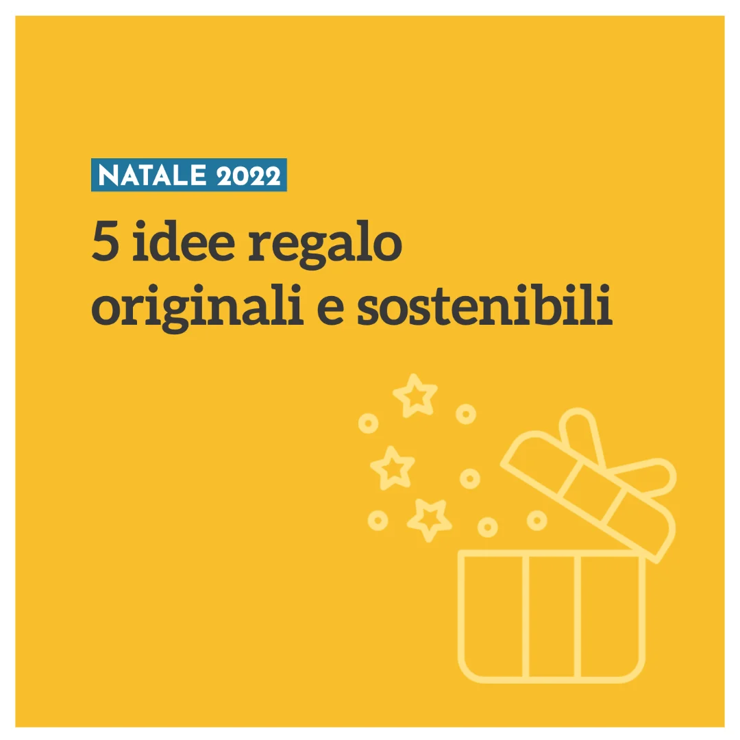 5 idee regalo originali e sostenibili